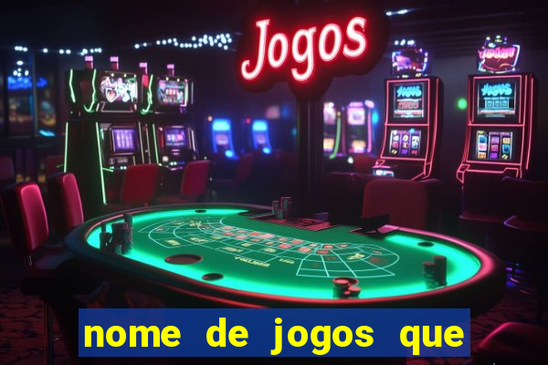 nome de jogos que ganha dinheiro de verdade