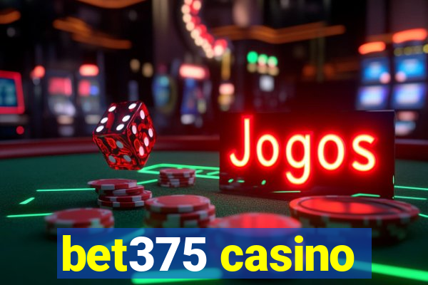 bet375 casino