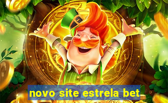 novo site estrela bet