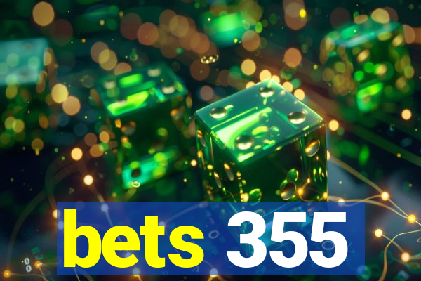 bets 355