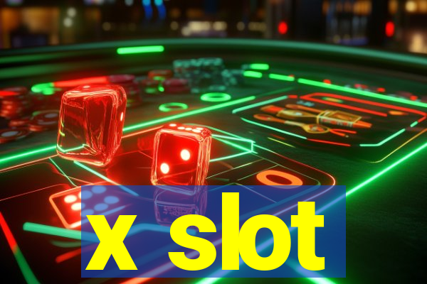 x slot