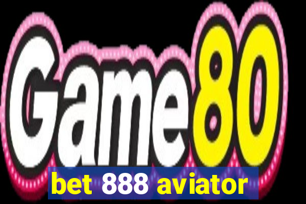 bet 888 aviator