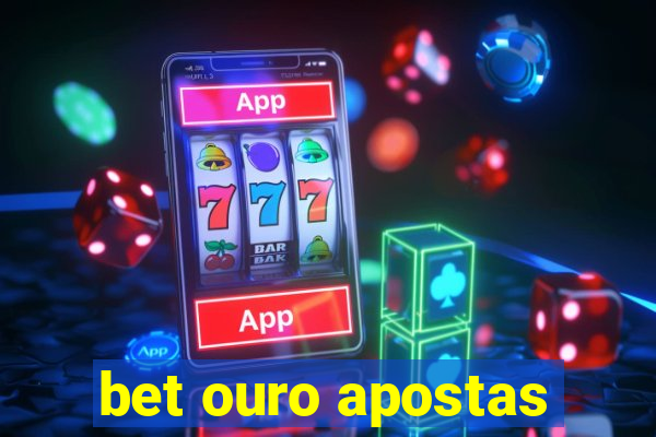 bet ouro apostas