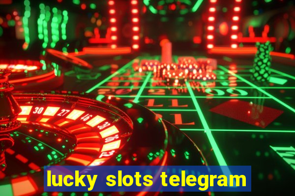 lucky slots telegram