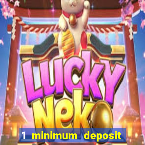 1 minimum deposit casino australia