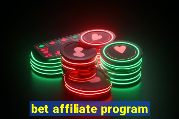 bet affiliate program