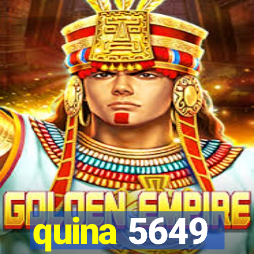 quina 5649