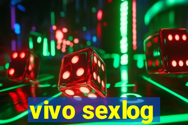 vivo sexlog