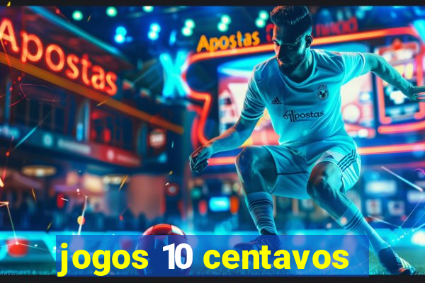 jogos 10 centavos