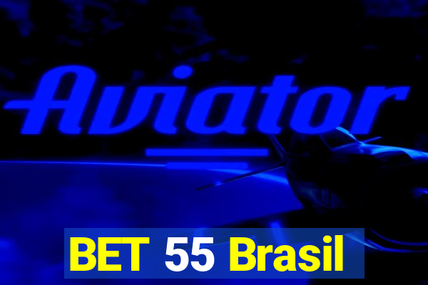 BET 55 Brasil