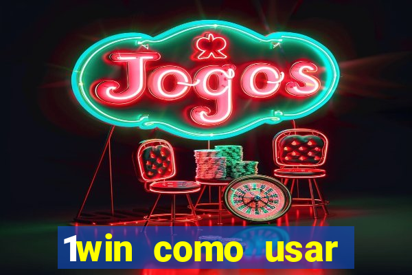 1win como usar bonus casino