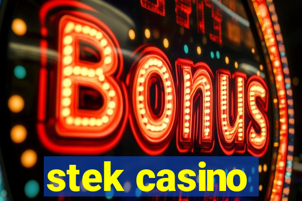 stek casino