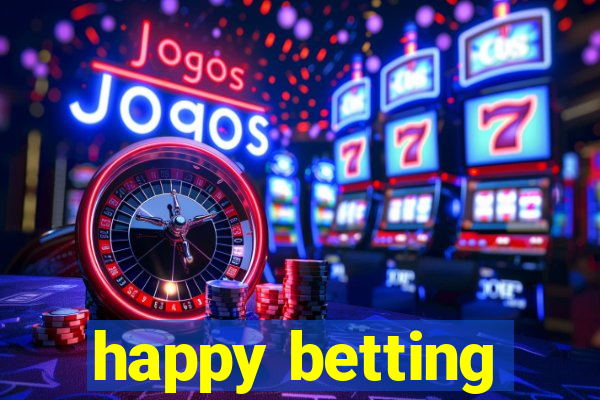 happy betting