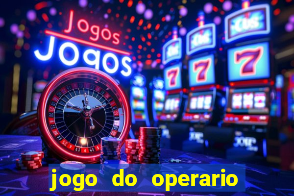 jogo do operario ao vivo