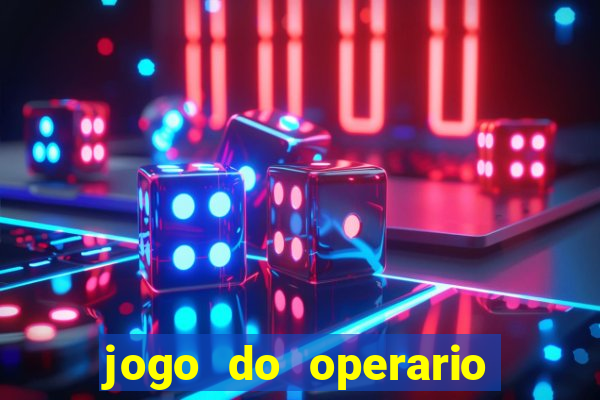 jogo do operario ao vivo