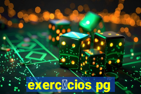 exerc铆cios pg