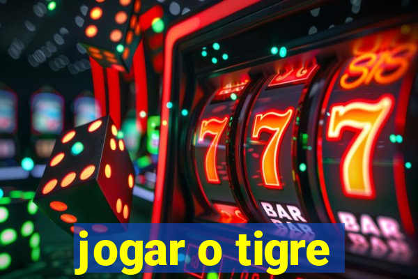 jogar o tigre