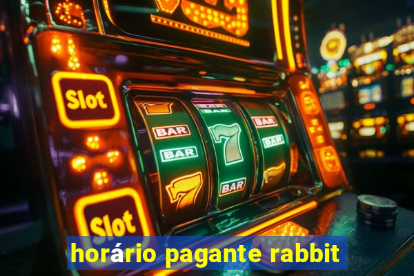 horário pagante rabbit