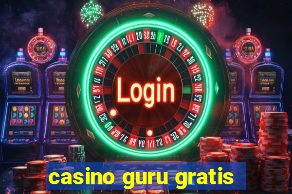 casino guru gratis