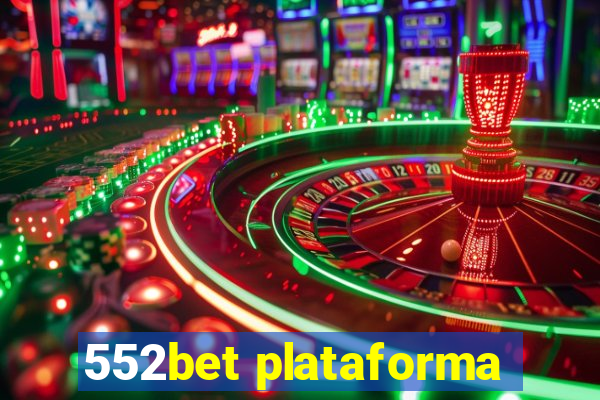 552bet plataforma