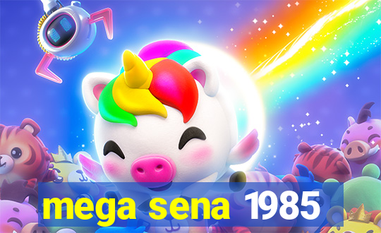 mega sena 1985