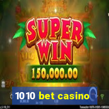 1010 bet casino