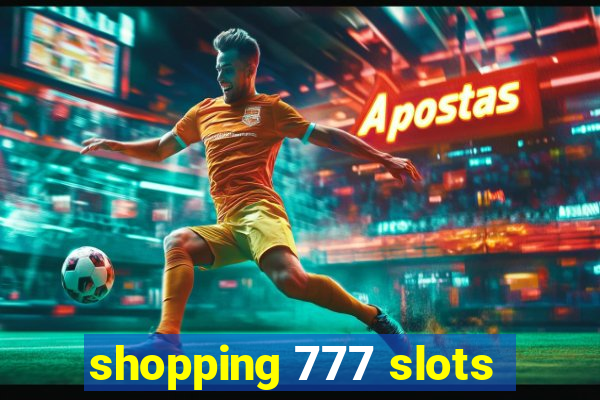 shopping 777 slots