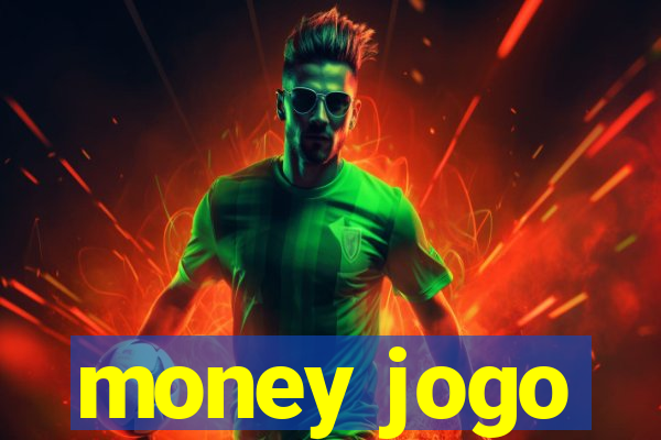 money jogo