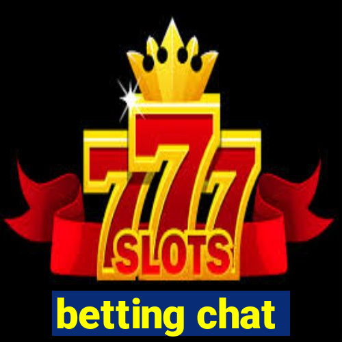 betting chat