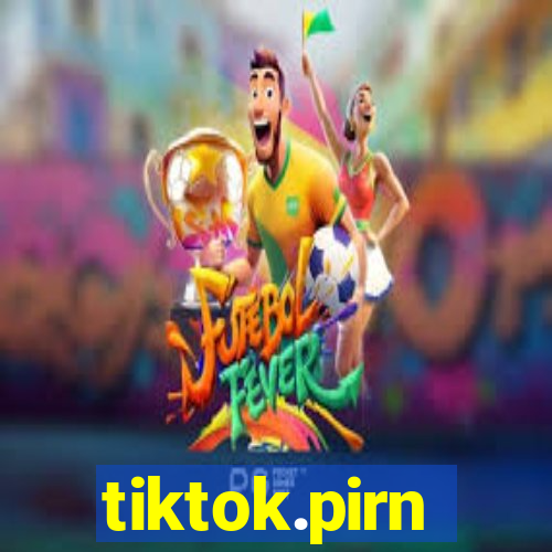 tiktok.pirn