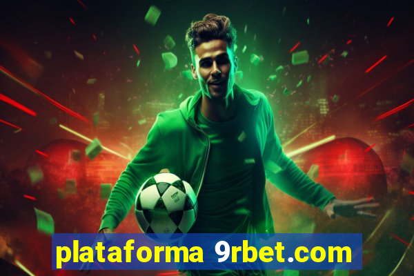 plataforma 9rbet.com