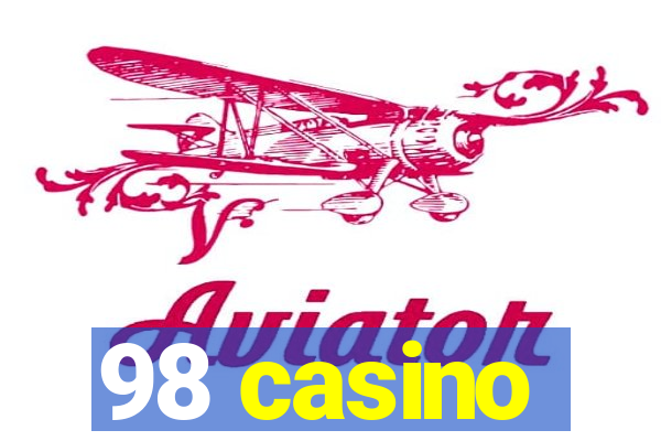 98 casino