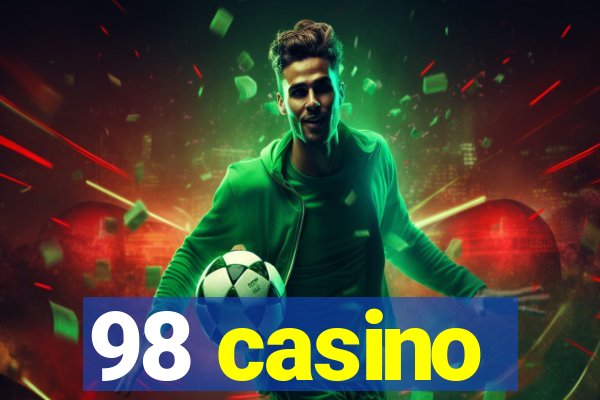 98 casino