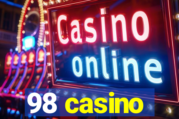 98 casino