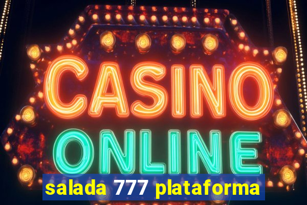 salada 777 plataforma