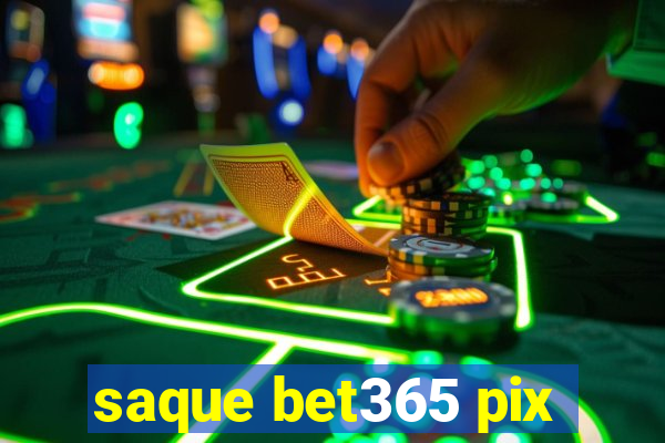 saque bet365 pix