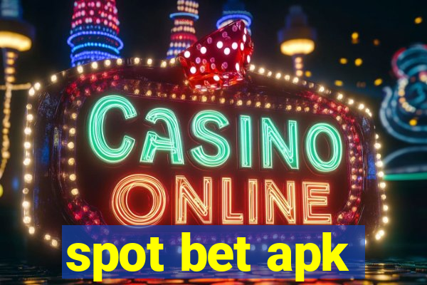 spot bet apk