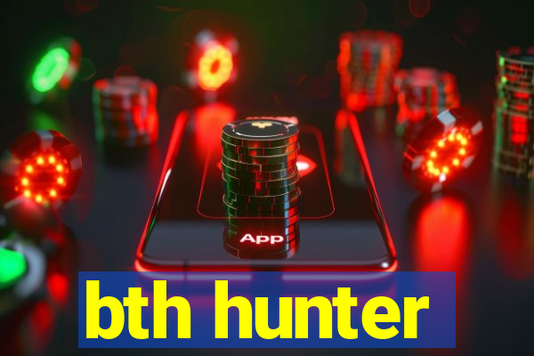 bth hunter