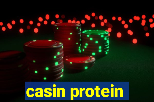 casin protein