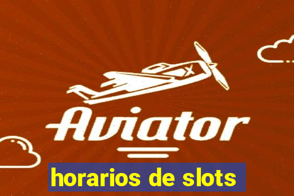 horarios de slots