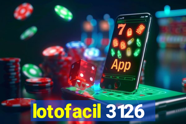 lotofacil 3126