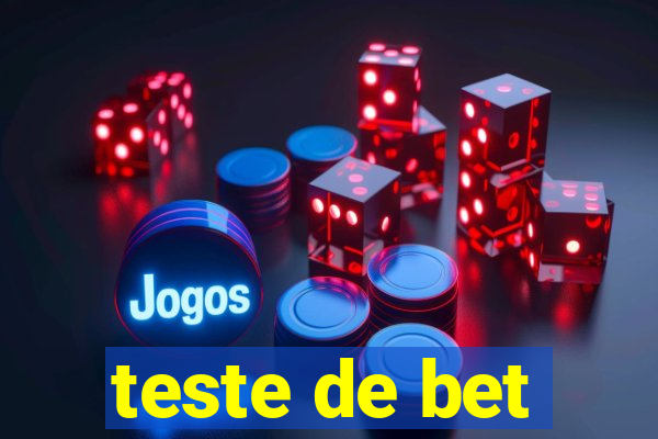 teste de bet