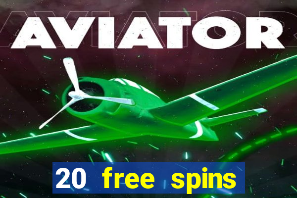 20 free spins casino room