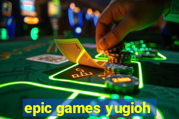 epic games yugioh