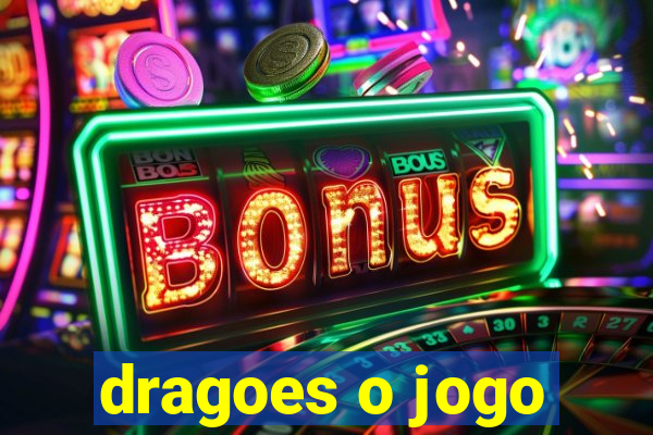 dragoes o jogo