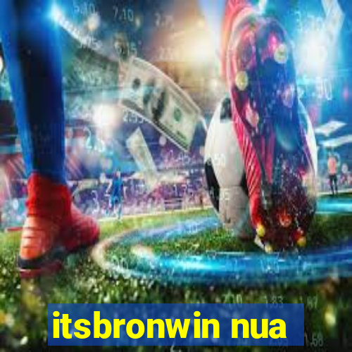 itsbronwin nua