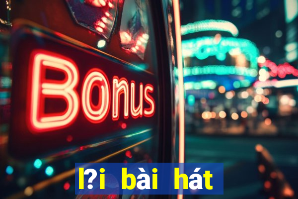 l?i bài hát bingo song