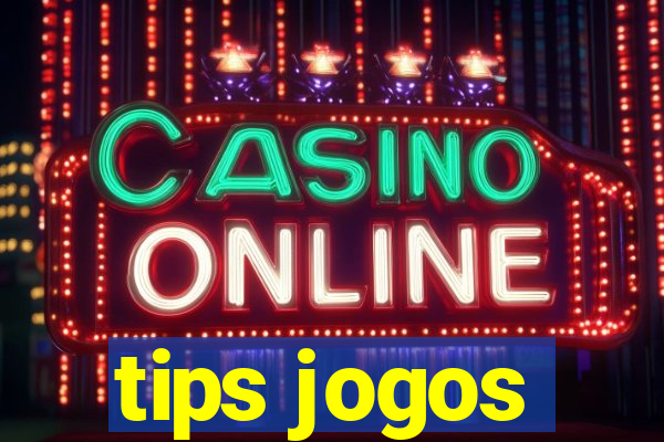 tips jogos