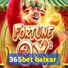 365bet baixar