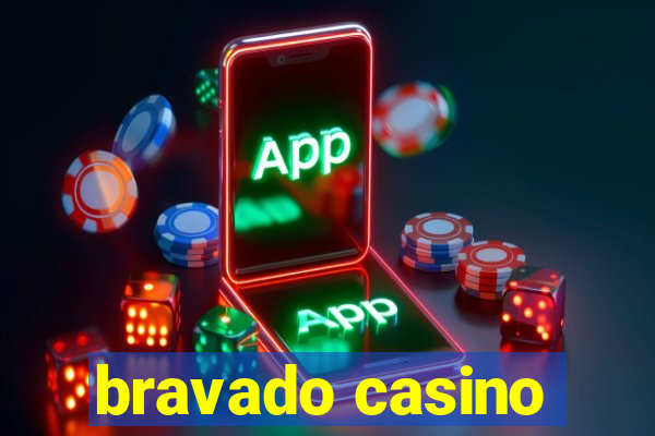 bravado casino